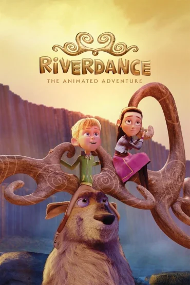 Riverdance - L’avventura animata